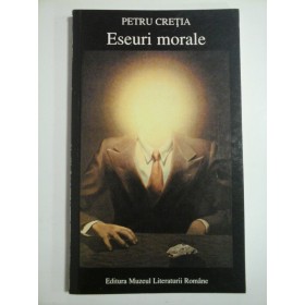 ESEURI MORELE - PETRU CRETIA